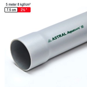 Astral Aquasafe Solvent Fitted Pipes 5meter 8kgf/cm² 7.5cm 2.5inch