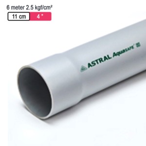 Astral Aquasafe Solvent Fitted Pipes 6meter 2.5kgf/cm² 11cm 4inch