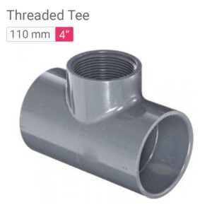 Star PVC Threaded Tee 110mm 4inch